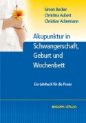 Akupunktur in Schwangerschaft, Geburt und Wochenbett
